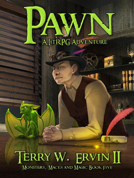 Title details for Pawn- a LitRPG Adventure by Terry W. Ervin II - Available